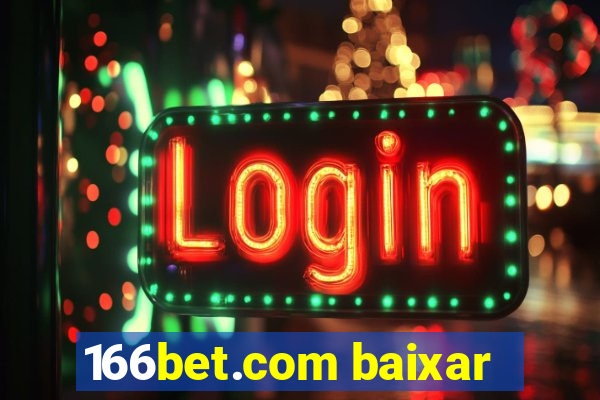 166bet.com baixar